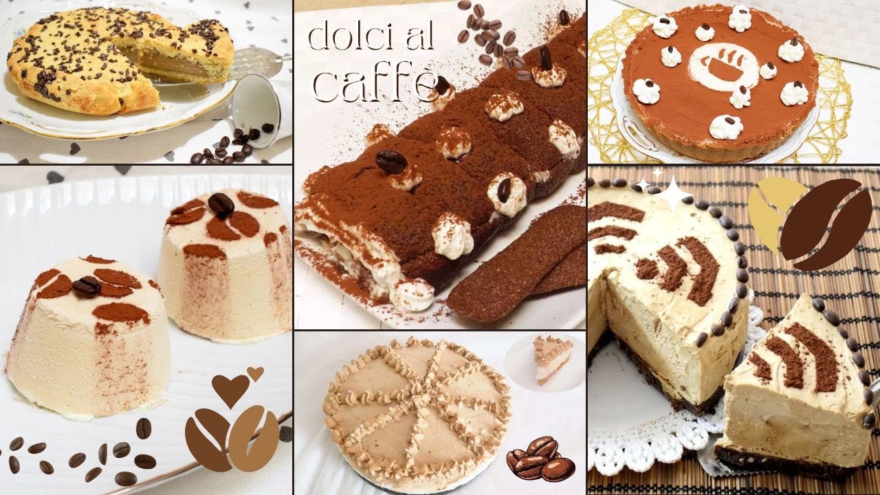 Dolci al Caffè 6 Ricette Facili